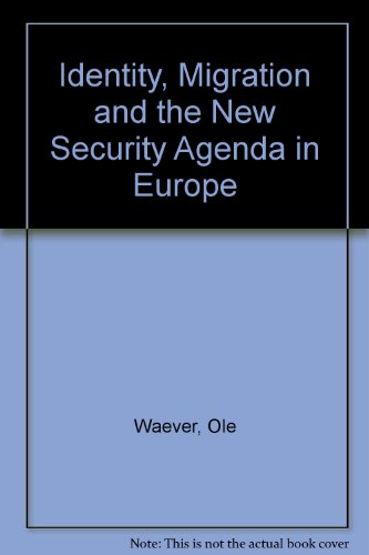 Identity, Migration and the New Security Agenda in Europe (9780312100995) by Waever, Ole; Buzan, Barry; Kelstrup, Morten