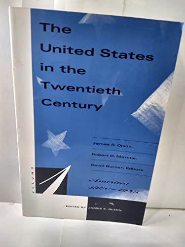 Stock image for The United States in the Twentieth Century: America 1900-1945 for sale by Dunaway Books