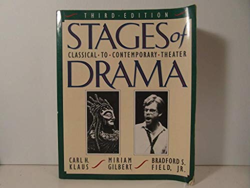 Beispielbild fr Stages of Drama : Classical to Contemporary Theater zum Verkauf von Better World Books