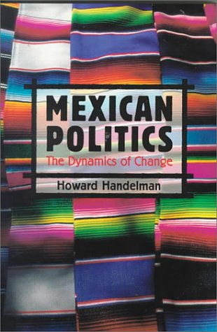 Imagen de archivo de Mexican Politics: Dynamics of Change a la venta por WorldofBooks