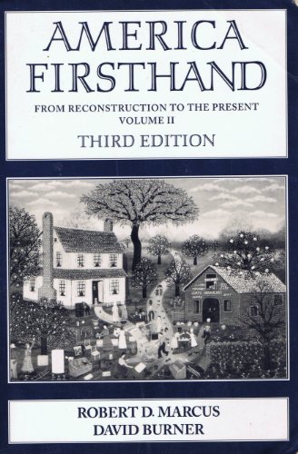 Beispielbild fr America Firsthand: From Reconstruction to the Present, Volume II (3rd edition) zum Verkauf von Wonder Book