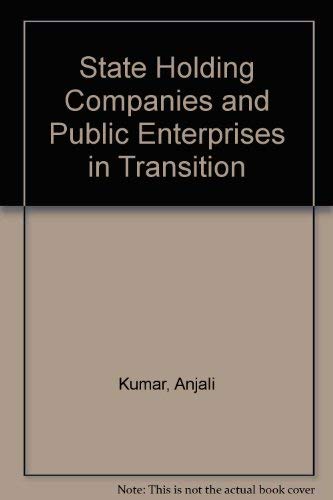 9780312101725: State Holding Companies and Public Enterprises in Transition