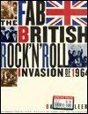 9780312101916: The Fab British Rock'n'Roll Invasion of 1964