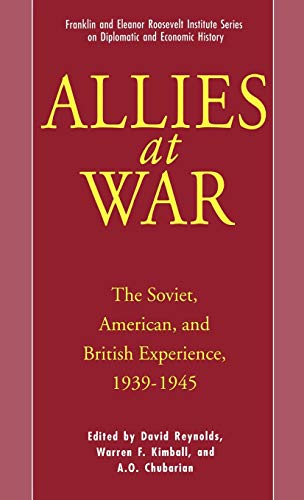 Stock image for Allies at War: The Soviet, American, and British Experience, 1939-1945 (The World of the Roosevelts) for sale by GF Books, Inc.