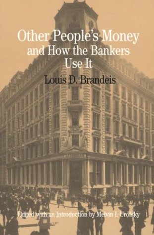 Beispielbild fr Other People's Money and How the Bankers Use It (The Bedford Series in History and Culture) zum Verkauf von SecondSale