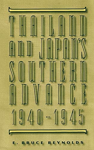 9780312104023: Thailand and Japan's Southern Advance, 1940-1945