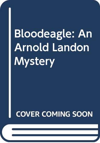 9780312104313: Bloodeagle: An Arnold Landon Mystery
