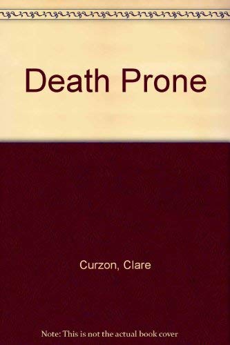 Death Prone (9780312104535) by Curzon, Clare