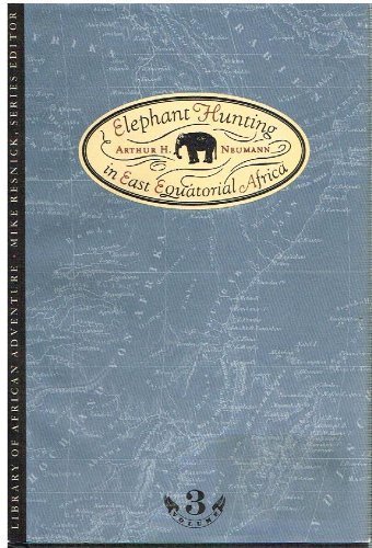 Beispielbild fr Elephant Hunting in East Equatorial Africa zum Verkauf von Better World Books