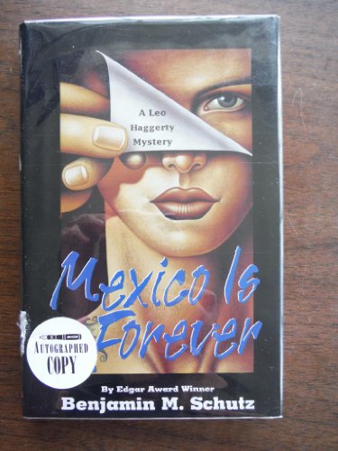 Beispielbild fr Mexico Is Forever/a Leo Haggerty Mystery zum Verkauf von Wonder Book
