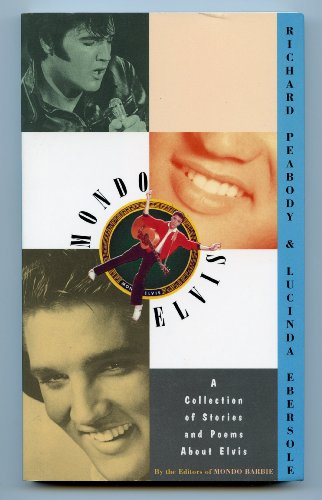 Imagen de archivo de Mondo Elvis: A Collection of Stories and Poems about Elvis a la venta por Wonder Book