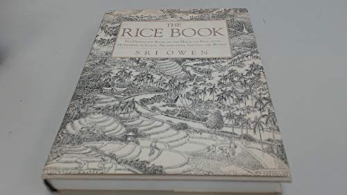 9780312105327: The Rice Book: The Definitive Book on the Magic of Rice, With Hundreds of Exotic Recipes from Around the World