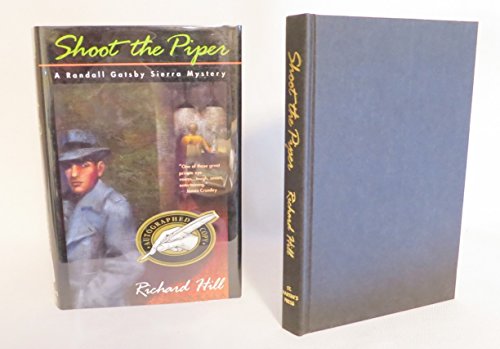 Shoot the Piper: A Randall Gatsby Sierra Mystery