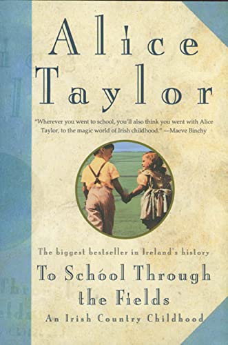 Beispielbild fr To School Through the Fields: An Irish Country Childhood zum Verkauf von BooksRun
