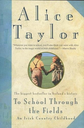 Stock image for To School Through the Fields: An Irish Country Childhood for sale by Booked Experiences Bookstore