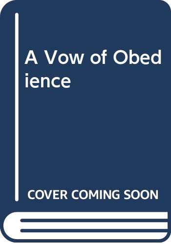 9780312105730: A Vow of Obedience