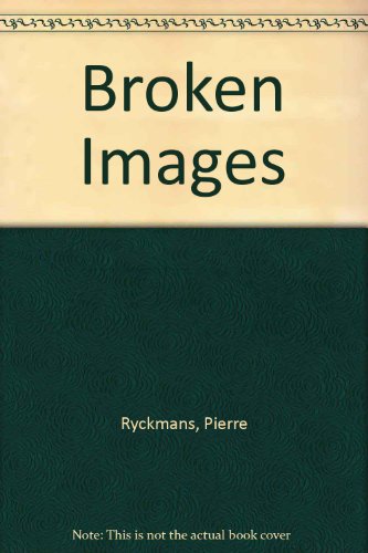 Broken Images (9780312105945) by Pierre Ryckmans