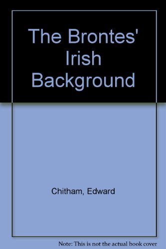 Stock image for The Brontes' Irish Background for sale by ThriftBooks-Atlanta