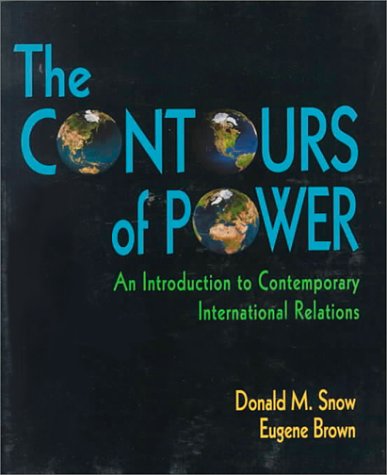 Imagen de archivo de The Contour of Power: An Introduction to Contemporary International Relations a la venta por More Than Words