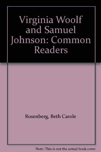 Stock image for Virginia Woolf and Samuel Johnson : Common Readers for sale by Better World Books