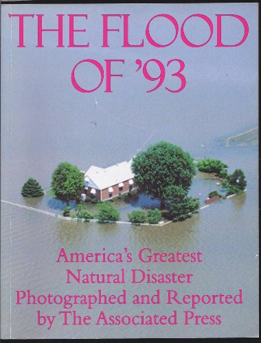 9780312107956: The Flood of '93: America's Greatest Natural Disaster