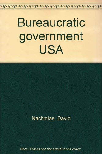 Bureaucratic government USA (9780312108052) by Nachmias, David