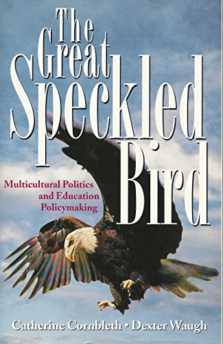 Beispielbild fr Great Speckled Bird: Multicultural Politics and Education Policymaking zum Verkauf von HPB-Red