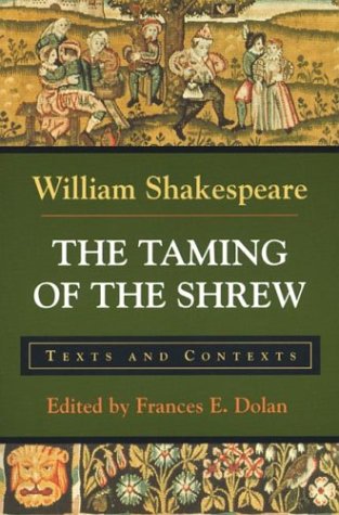 Stock image for The Taming of the Shrew: Texts and Contexts (Bedford Shakespeare) for sale by SecondSale