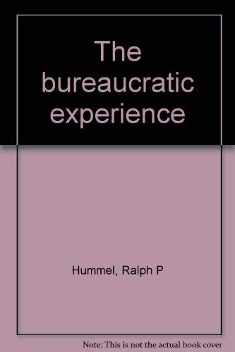 9780312108502: The bureaucratic experience