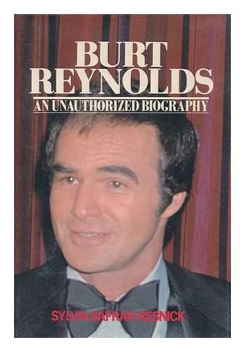 9780312108762: Burt Reynolds: An Unauthorized Biography