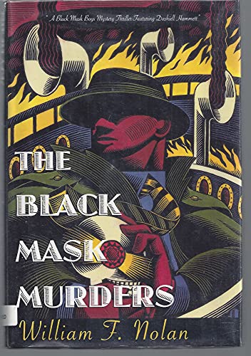 THE BLACK MASK MURDERS: A Novel Featuring the Black Mask Boys, Dashiell Hammett, Raymond Chandler...