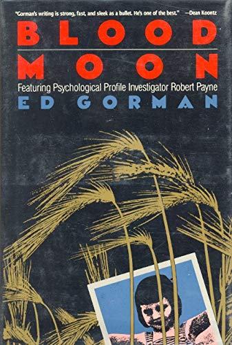 Beispielbild fr Blood Moon: Featuring Psychological Profile Investigator Robert Payne zum Verkauf von Books From California