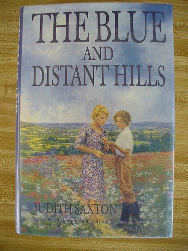 The Blue and Distant Hills (9780312109448) by Saxton, Judith
