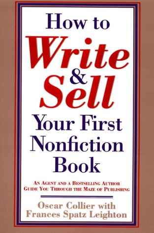 Imagen de archivo de How to Write and Sell Your First Nonfiction Book a la venta por ThriftBooks-Dallas