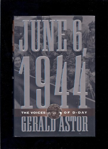 Beispielbild fr June 6, 1994 : The Voices of D-Day zum Verkauf von Better World Books