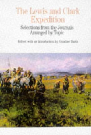 9780312111182: The Lewis and Clark Expedition: Selection from the Journals: Selection from the Journals Arranged by Topics (The Bedford Series in History and Culture)