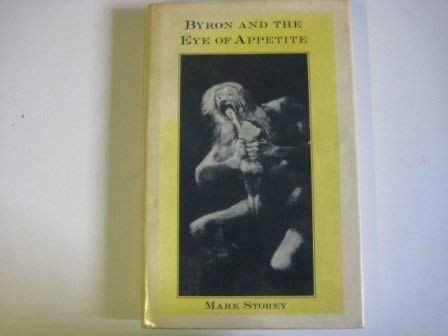 Imagen de archivo de Byron and the Eye of Appetite a la venta por The Curiosity Book Shop