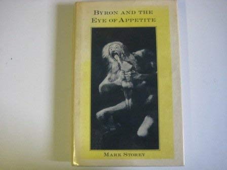 Stock image for Byron and the Eye of Appetite for sale by The Curiosity Book Shop