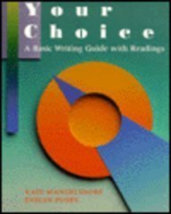 Imagen de archivo de Your Choice: A Basic Writing Guide With Readings a la venta por HPB-Red