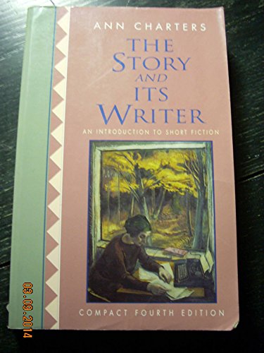 Stock image for The Story and Its Writer: An Introduction to Short Fiction for sale by Wonder Book