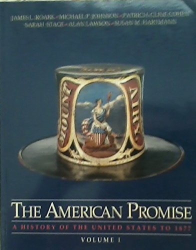 Stock image for The American Promise: A History of the United States to 1877, Vol. 1 for sale by Wonder Book
