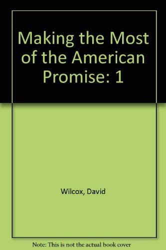 Beispielbild fr Making the Most of the American Promise zum Verkauf von Allied Book Company Inc.
