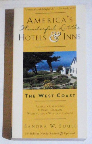 Stock image for AMERICA'S WONDERFUL LITTLE HOTELS & INNS, THE WEST COAST for sale by Vashon Island Books