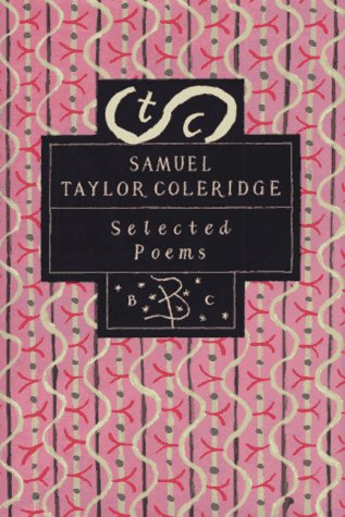 Beispielbild fr Samuel Taylor Coleridge: Selected Poems (Bloosmb Ury Poetry Classics) zum Verkauf von Wonder Book