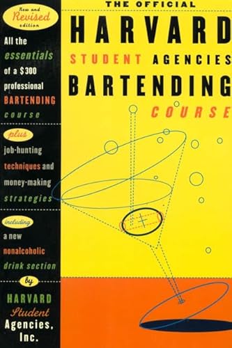 Beispielbild fr The Official Harvard Student Agencies Bartending Course zum Verkauf von Gulf Coast Books