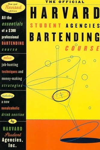 9780312113704: The Official Harvard Student Agencies Bartending Course