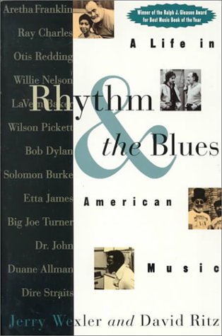 Rhythm and the Blues: A Life in American Music - Wexler, Jerry