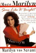 Imagen de archivo de More Marilyn: Some Like It Bright! : The Best of the "Ask Marilyn" Letters Published in Parade Magazine from 1992-1994 and Many More Never Before Pu a la venta por Dream Books Co.