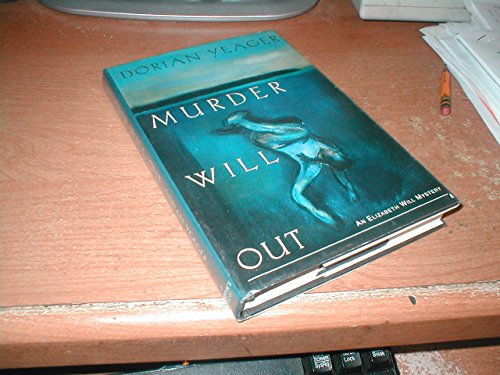9780312113889: Murder Will Out: An Elizabeth Will Mystery