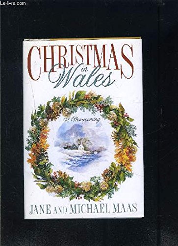 Christmas in Wales: A Homecoming (9780312114640) by Maas, Jane; Maas, Michael